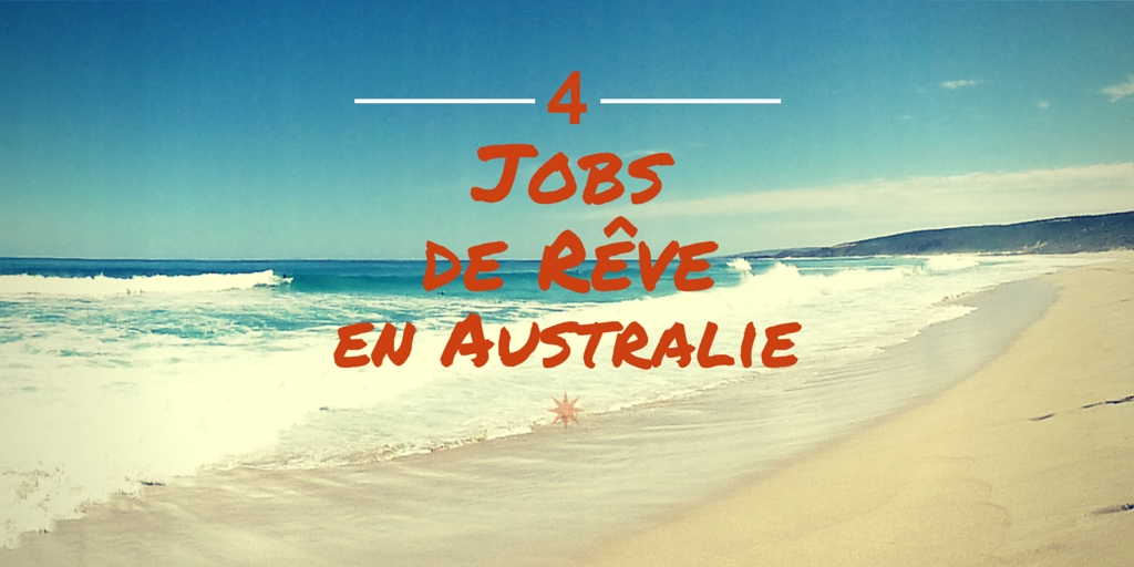 Des jobs de rêve en Australie